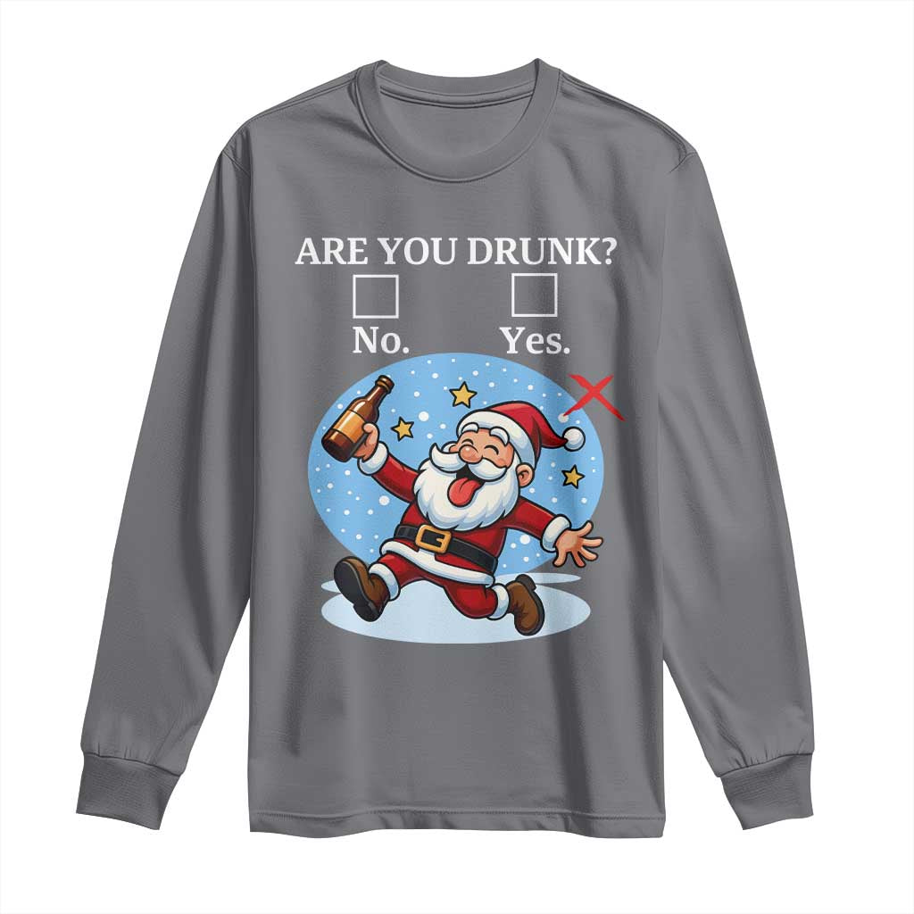 Funny Christmas Drinking Long Sleeve Shirt Are you Drunk Santa TS12 Charcoal Print Your Wear