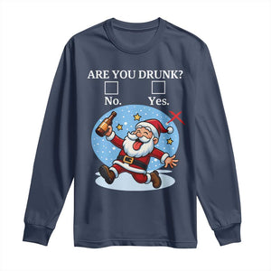 Funny Christmas Drinking Long Sleeve Shirt Are you Drunk Santa TS12 Navy Print Your Wear