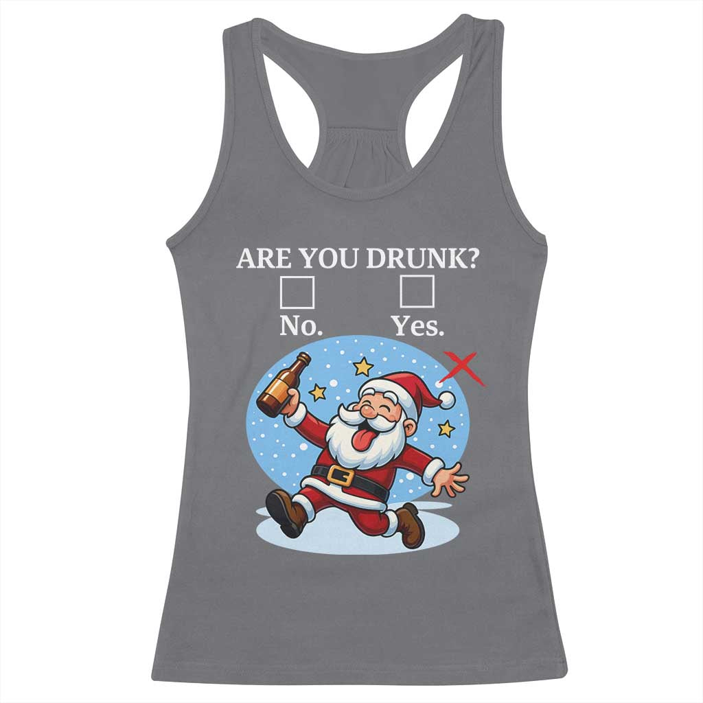 Funny Christmas Drinking Racerback Tank Top Are you Drunk Santa TS12 Charcoal Print Your Wear
