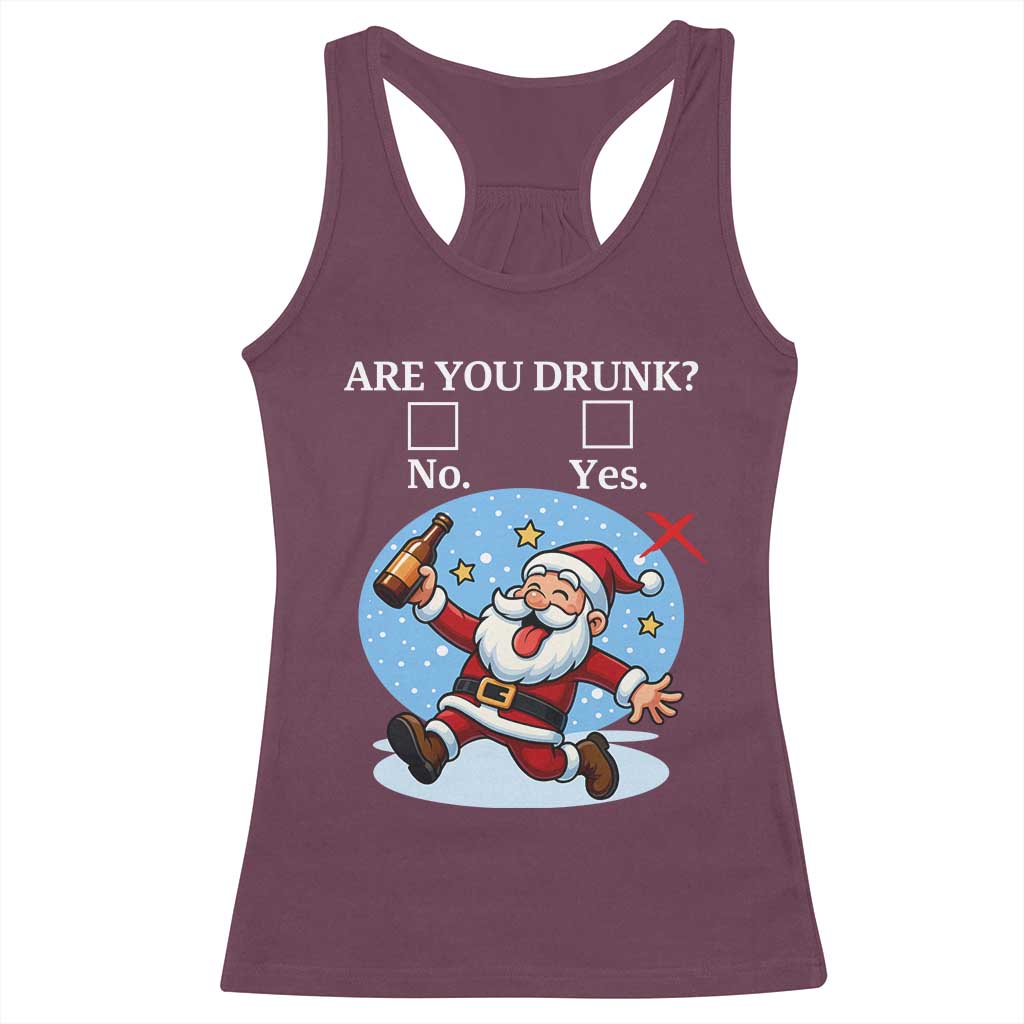 Funny Christmas Drinking Racerback Tank Top Are you Drunk Santa TS12 Maroon Print Your Wear