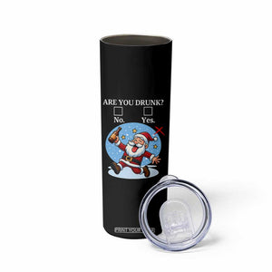 Funny Christmas Drinking Skinny Tumbler Are you Drunk Santa TS12 Print Your Wear