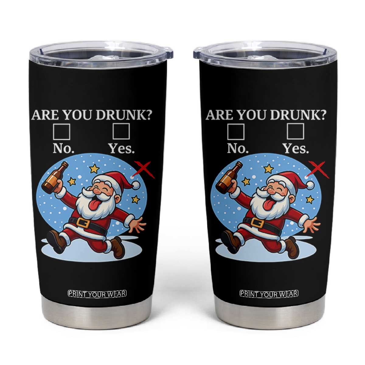 Funny Christmas Drinking Tumbler Cup Are you Drunk Santa TS12 Black Print Your Wear