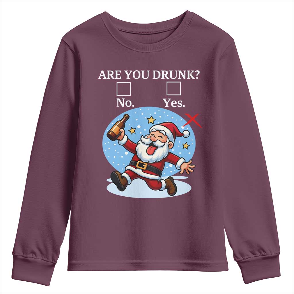 Funny Christmas Drinking Youth Sweatshirt Are you Drunk Santa TS12 Maroon Print Your Wear