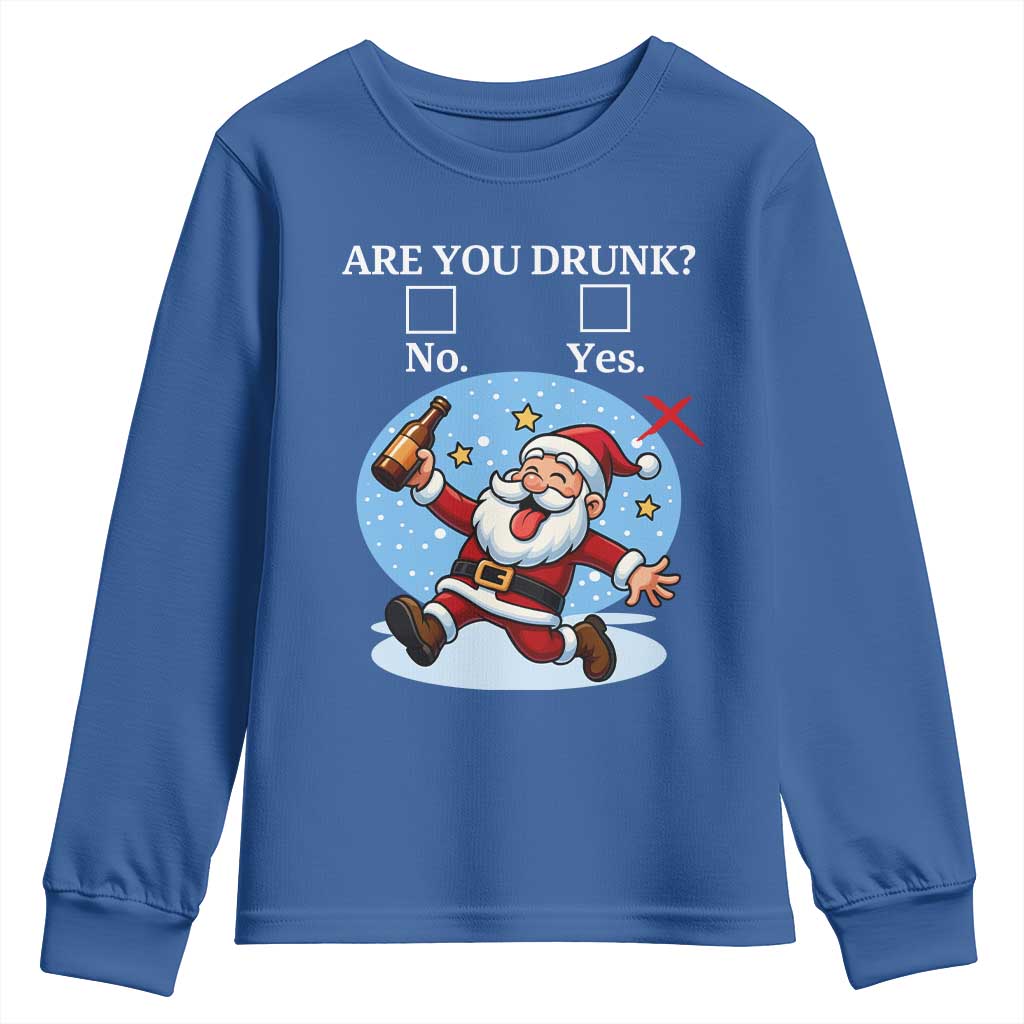 Funny Christmas Drinking Youth Sweatshirt Are you Drunk Santa TS12 Royal Blue Print Your Wear