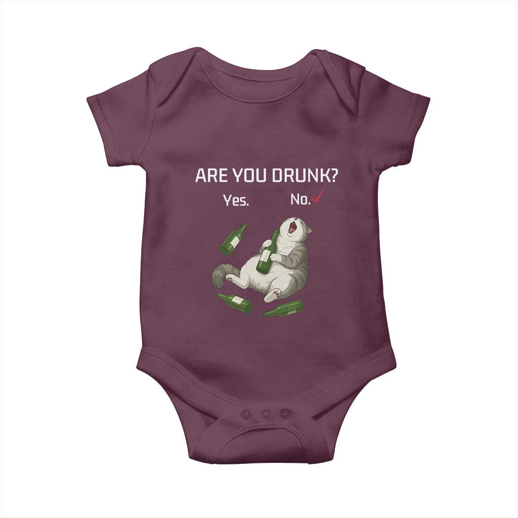 Cat Lover Humor Baby Onesie Are You Drunk Funny Beer Gift TS12 Maroon Print Your Wear