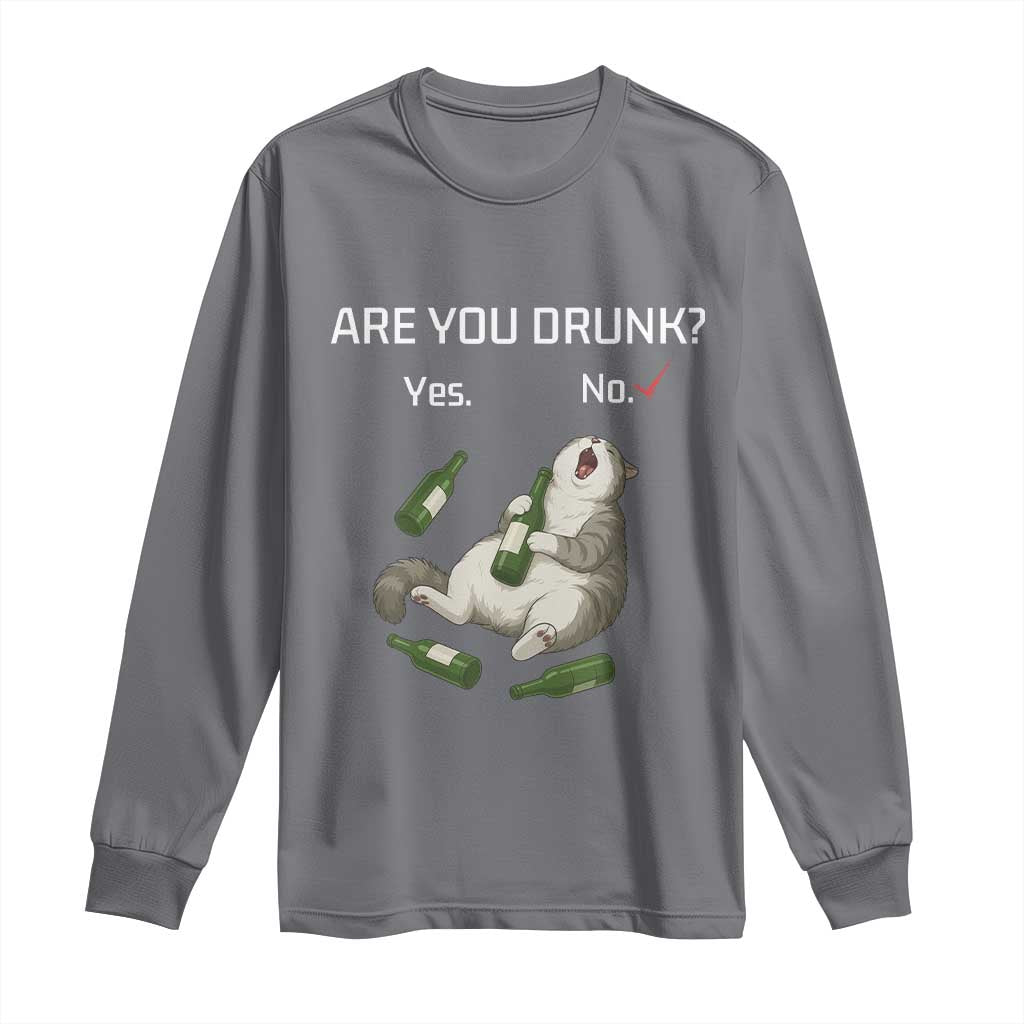 Cat Lover Humor Long Sleeve Shirt Are You Drunk Funny Beer Gift TS12 Charcoal Print Your Wear