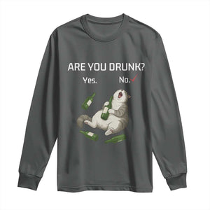 Cat Lover Humor Long Sleeve Shirt Are You Drunk Funny Beer Gift TS12 Dark Heather Print Your Wear