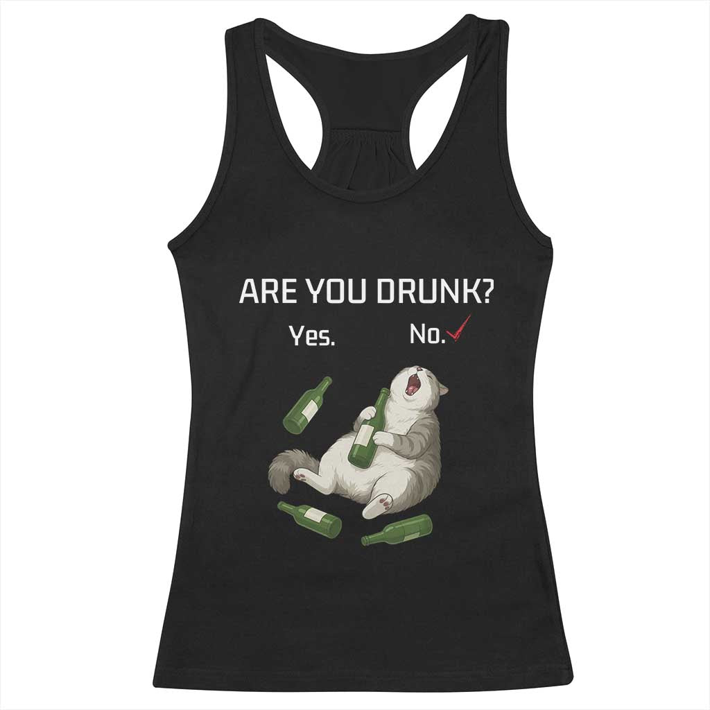 Cat Lover Humor Racerback Tank Top Are You Drunk Funny Beer Gift TS12 Black Print Your Wear