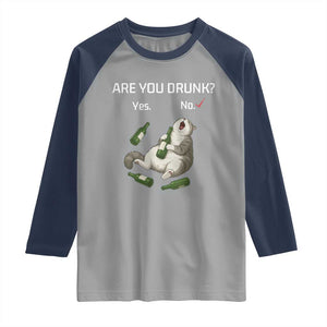 Cat Lover Humor Raglan Shirt Are You Drunk Funny Beer Gift TS12 Sport Gray Navy Print Your Wear