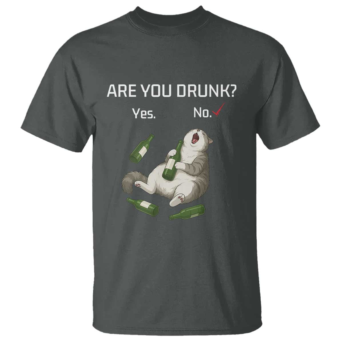 Cat Lover Humor T Shirt Are You Drunk Funny Beer Gift TS12 Dark Heather Print Your Wear