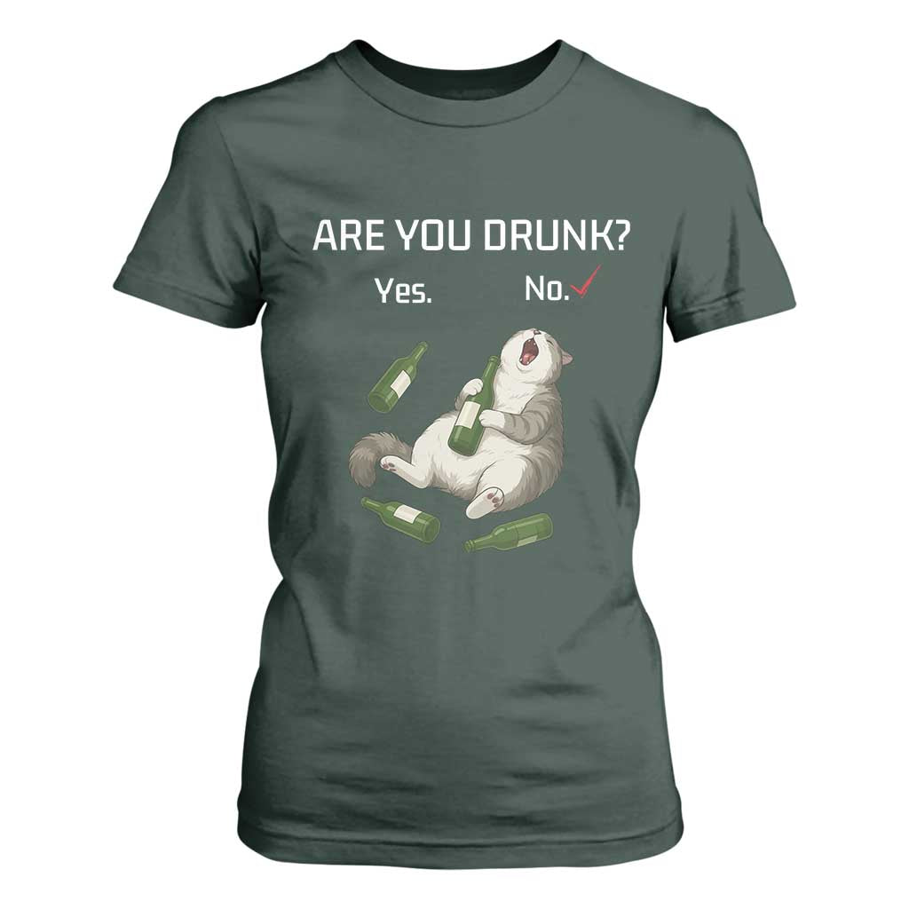Cat Lover Humor T Shirt For Women Are You Drunk Funny Beer Gift TS12 Dark Forest Green Print Your Wear