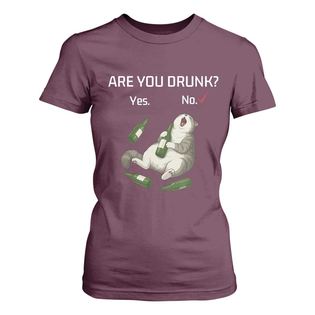 Cat Lover Humor T Shirt For Women Are You Drunk Funny Beer Gift TS12 Maroon Print Your Wear