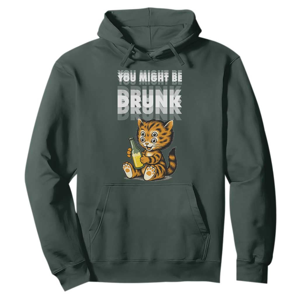 Funny Cat Drinking Beer Hoodie You Might Be Drunk TS12 Dark Forest Green Print Your Wear
