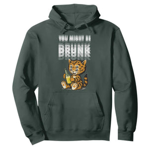 Funny Cat Drinking Beer Hoodie You Might Be Drunk TS12 Dark Forest Green Print Your Wear