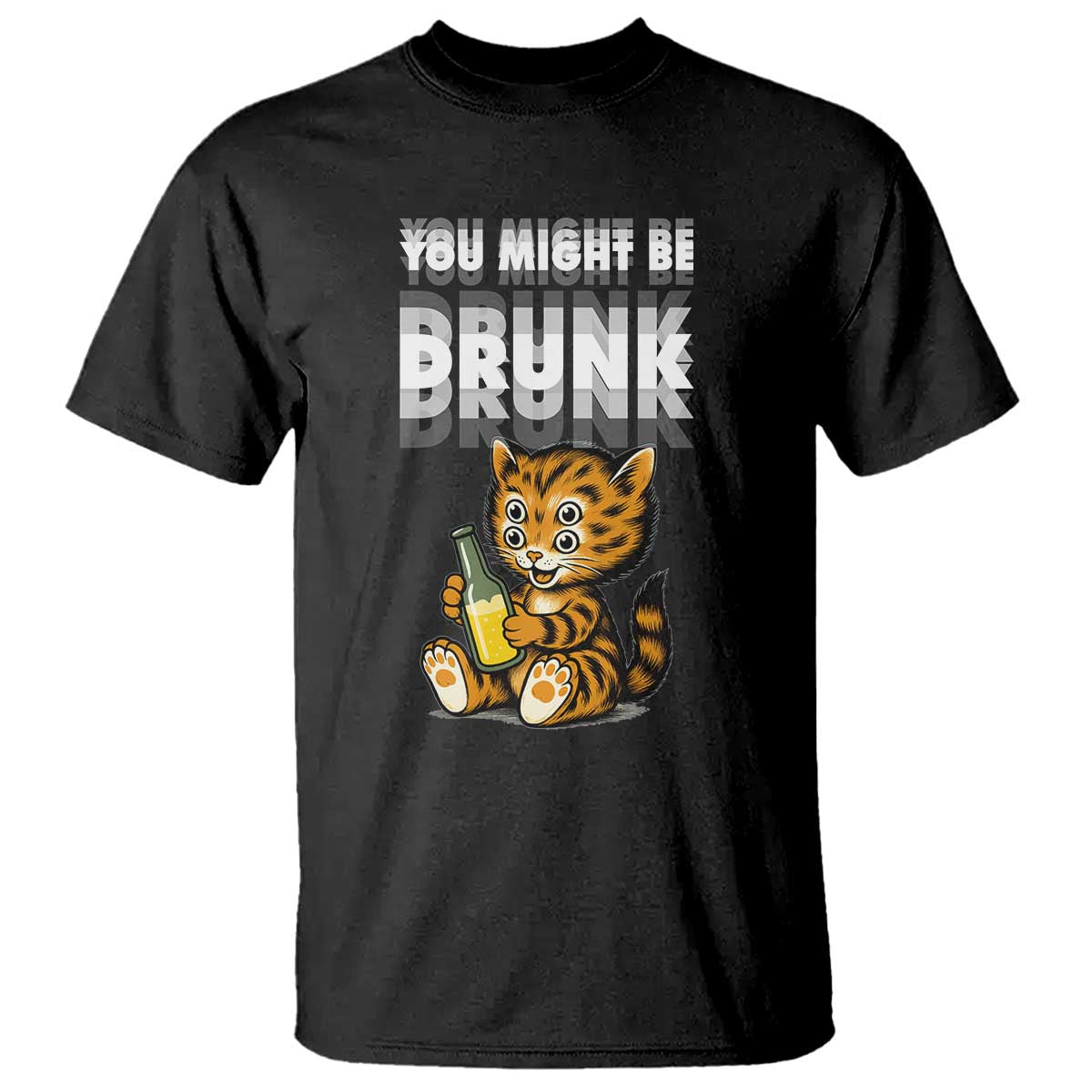 Funny Cat Drinking Beer T Shirt You Might Be Drunk TS12 Black Print Your Wear