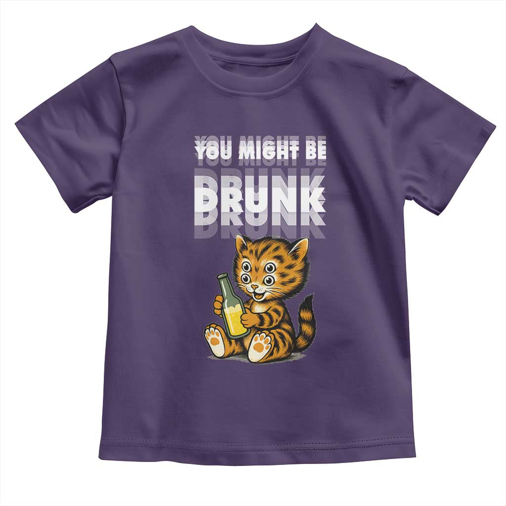 Funny Cat Drinking Beer Toddler T Shirt You Might Be Drunk TS12 Purple Print Your Wear