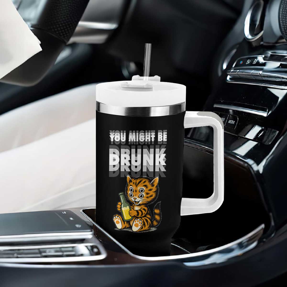 Funny Cat Drinking Beer Tumbler With Handle You Might Be Drunk TS12 Print Your Wear