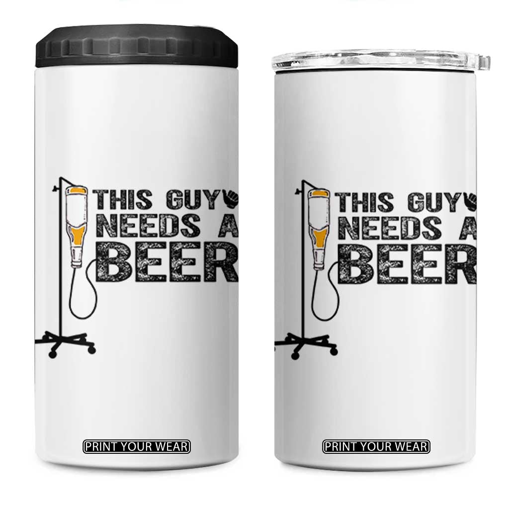 Funny Drinking Lover 4 in 1 Can Cooler Tumbler This Guy Needs A Beer TS12 One Size: 16 oz White Print Your Wear