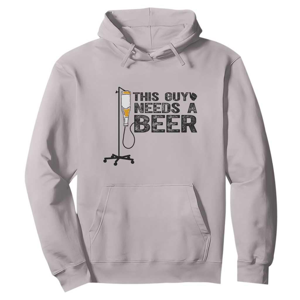 Funny Drinking Lover Hoodie This Guy Needs A Beer TS12 Ice Gray Print Your Wear