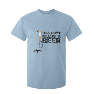 Funny Drinking Lover T Shirt For Kid This Guy Needs A Beer TS12 Light Blue Print Your Wear