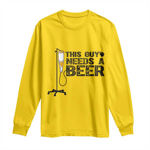 Funny Drinking Lover Long Sleeve Shirt This Guy Needs A Beer TS12 Daisy Print Your Wear