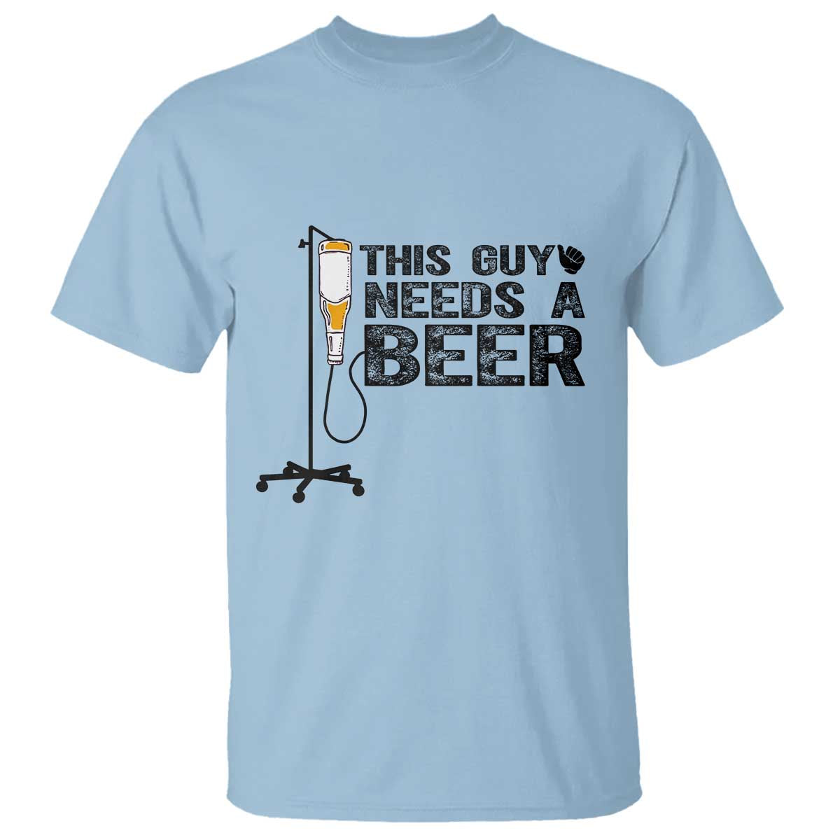 Funny Drinking Lover T Shirt This Guy Needs A Beer TS12 Light Blue Print Your Wear