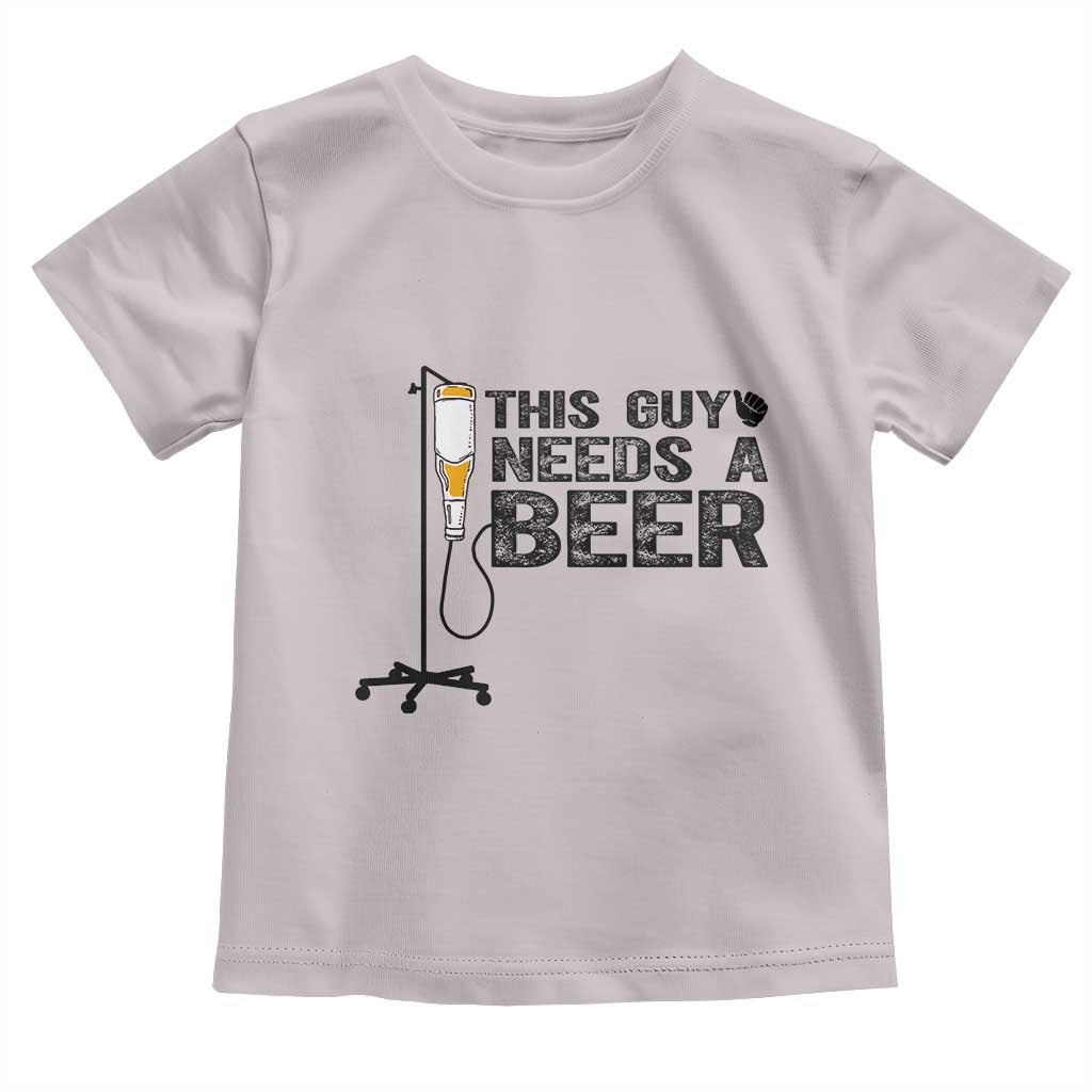 Funny Drinking Lover Toddler T Shirt This Guy Needs A Beer TS12 Ice Gray Print Your Wear