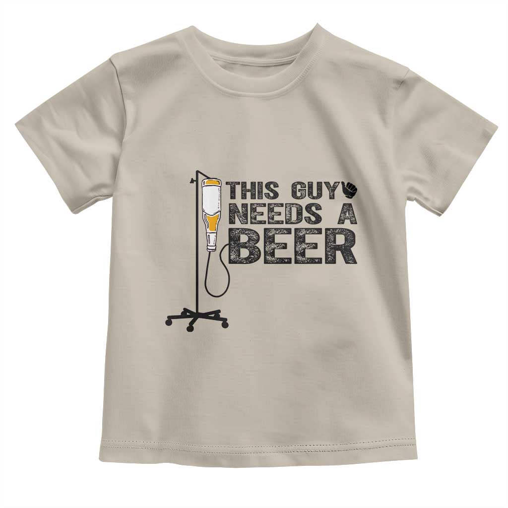 Funny Drinking Lover Toddler T Shirt This Guy Needs A Beer TS12 Sand Print Your Wear