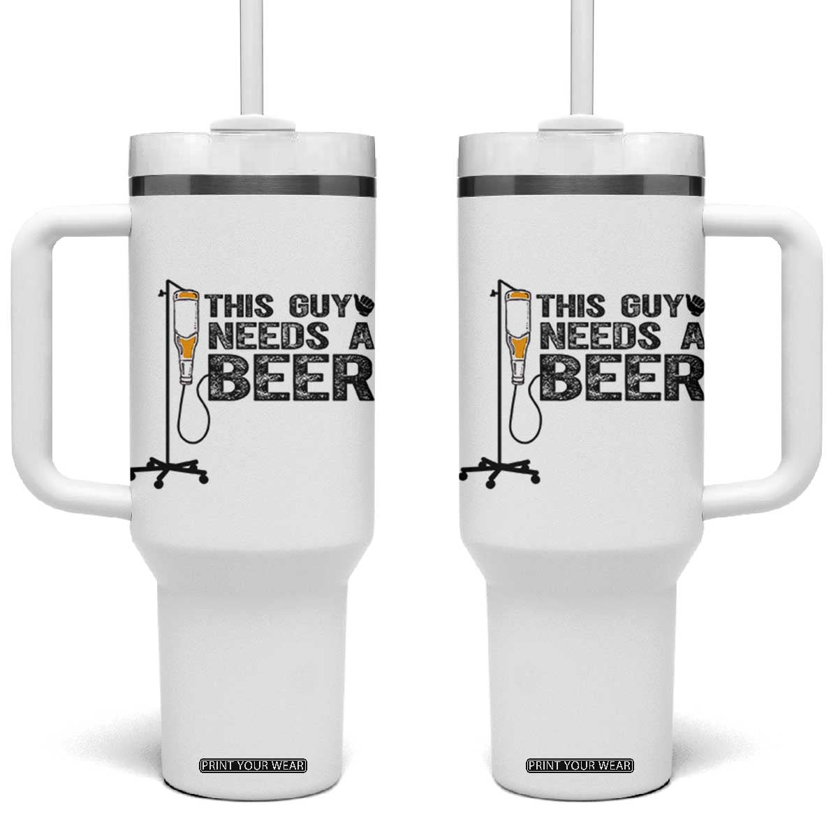 Funny Drinking Lover Tumbler With Handle This Guy Needs A Beer TS12 One Size: 40 oz White Print Your Wear