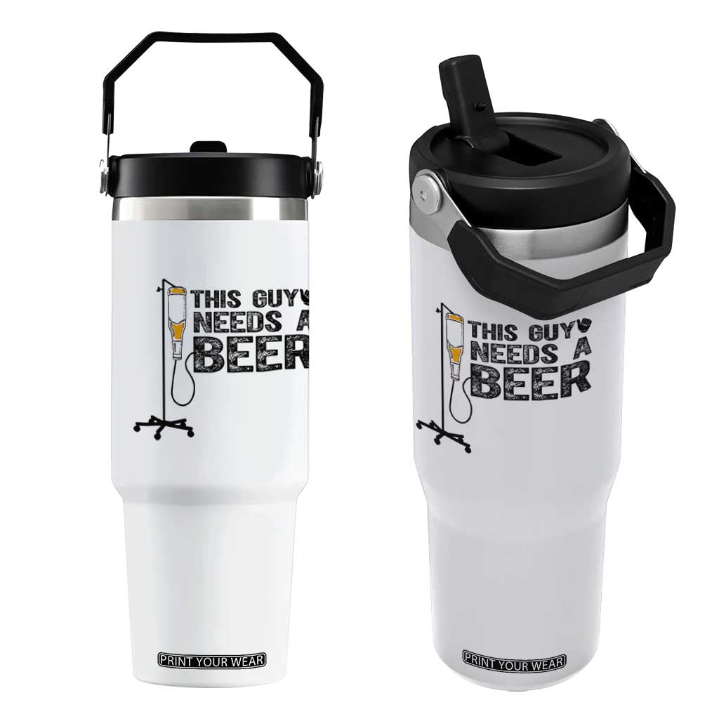 Funny Drinking Lover Flip Straw Tumbler This Guy Needs A Beer TS12 One Size: 30 oz White Print Your Wear