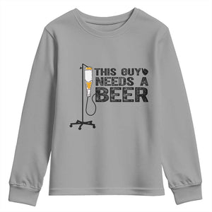 Funny Drinking Lover Youth Sweatshirt This Guy Needs A Beer TS12 Sport Gray Print Your Wear