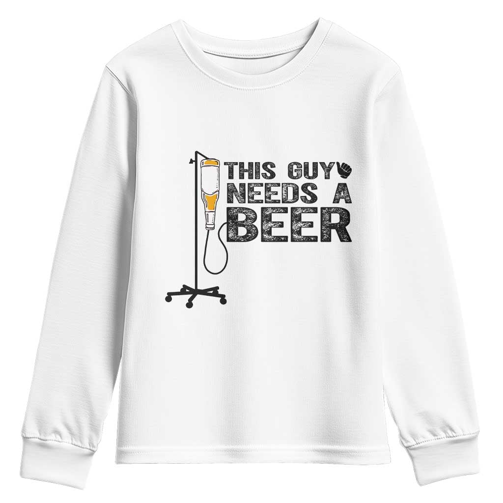 Funny Drinking Lover Youth Sweatshirt This Guy Needs A Beer TS12 White Print Your Wear