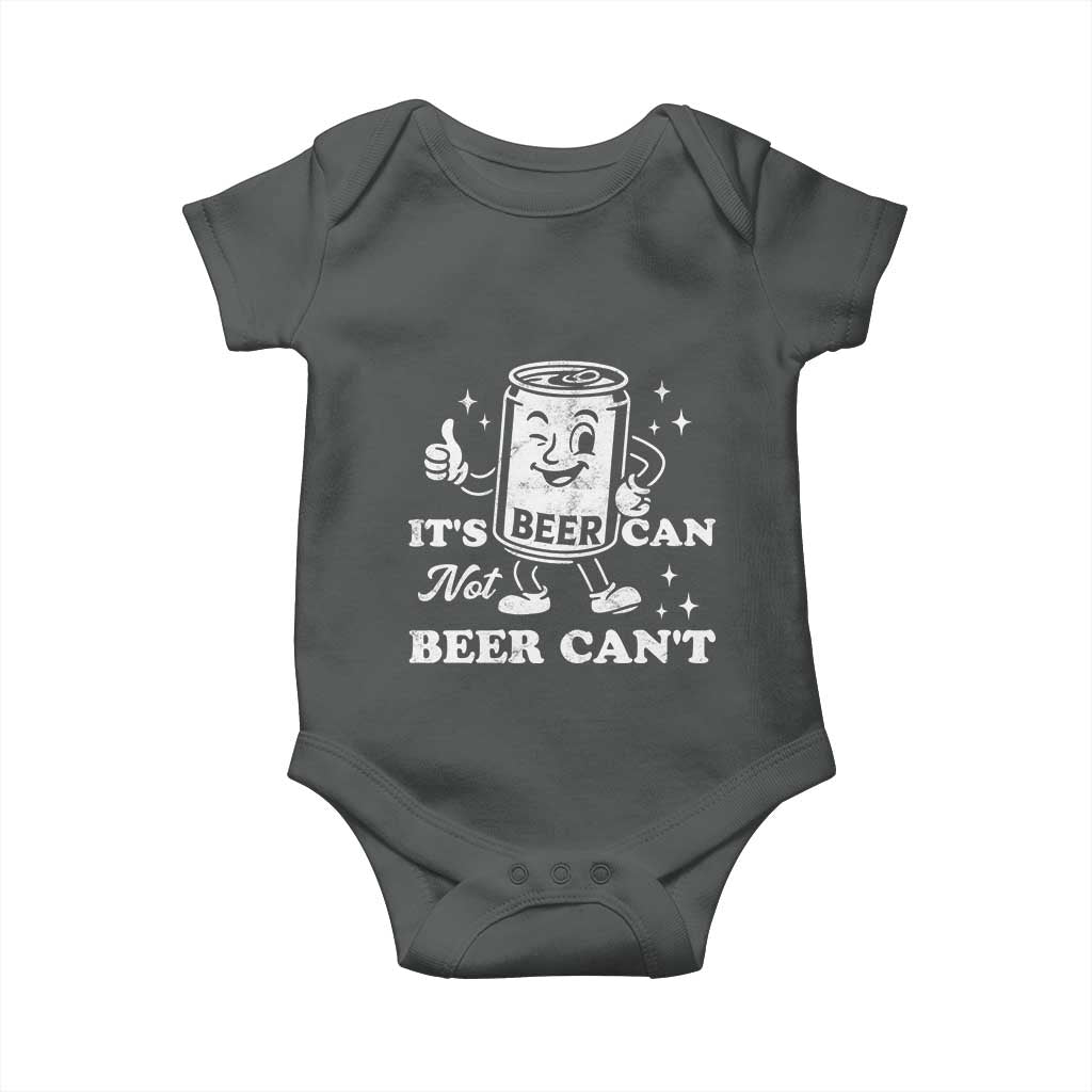 Funny Drinking Lover Baby Onesie It Is Can Not Beer Can Not TS12 Dark Heather Print Your Wear