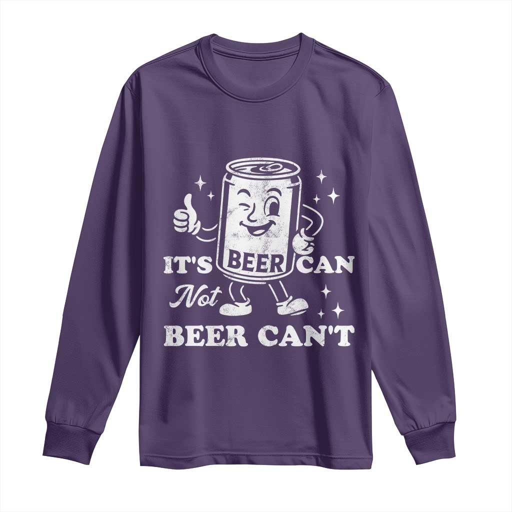 Funny Drinking Lover Long Sleeve Shirt It Is Can Not Beer Can Not TS12 Purple Print Your Wear