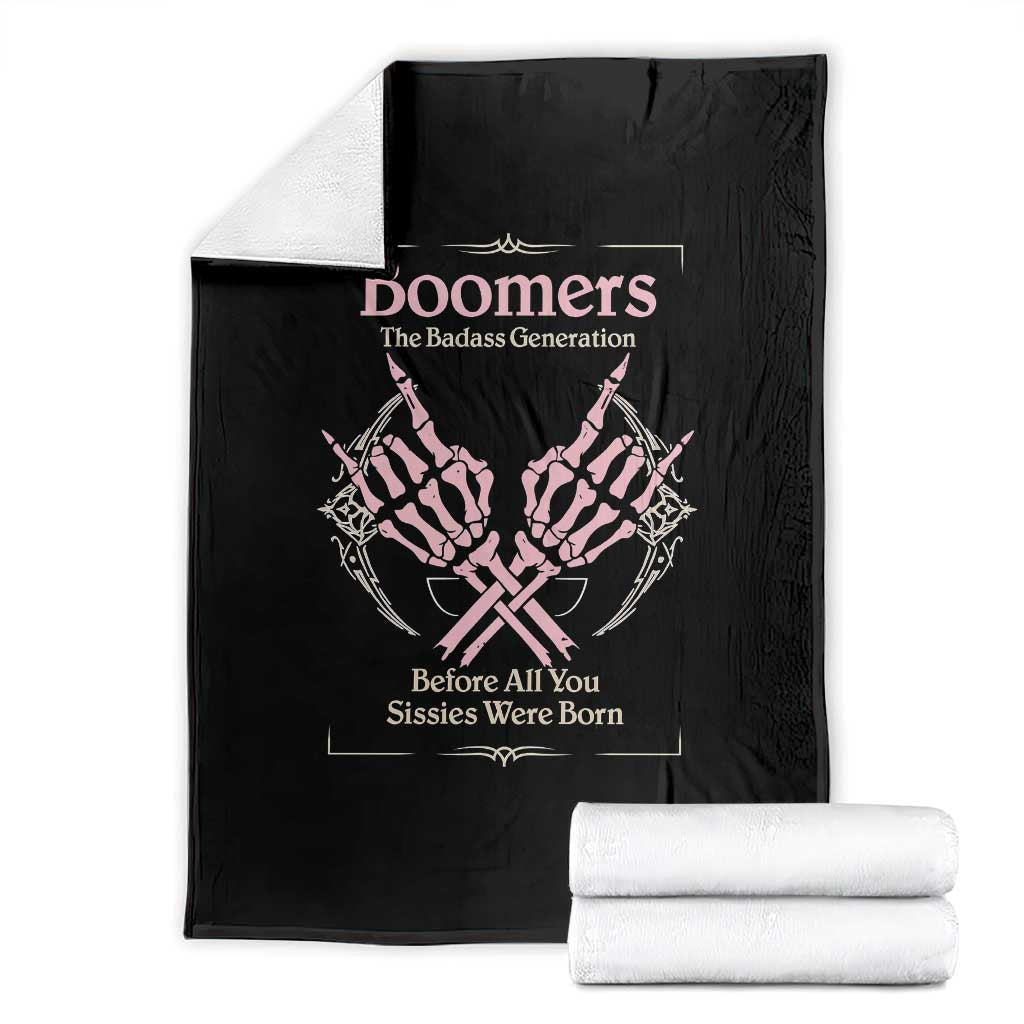 Baby Boomers Throw Blanket The Badass Generation Before All You Sissies Were Born TS12 Black Print Your Wear