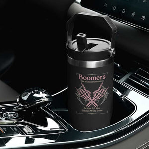 Baby Boomers Flip Straw Tumbler The Badass Generation Before All You Sissies Were Born TS12 Print Your Wear