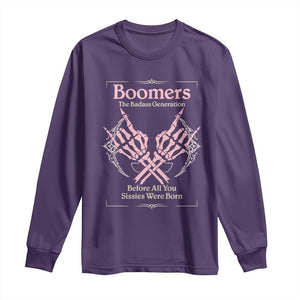 Baby Boomers Long Sleeve Shirt The Badass Generation Before All You Sissies Were Born TS12 Purple Print Your Wear