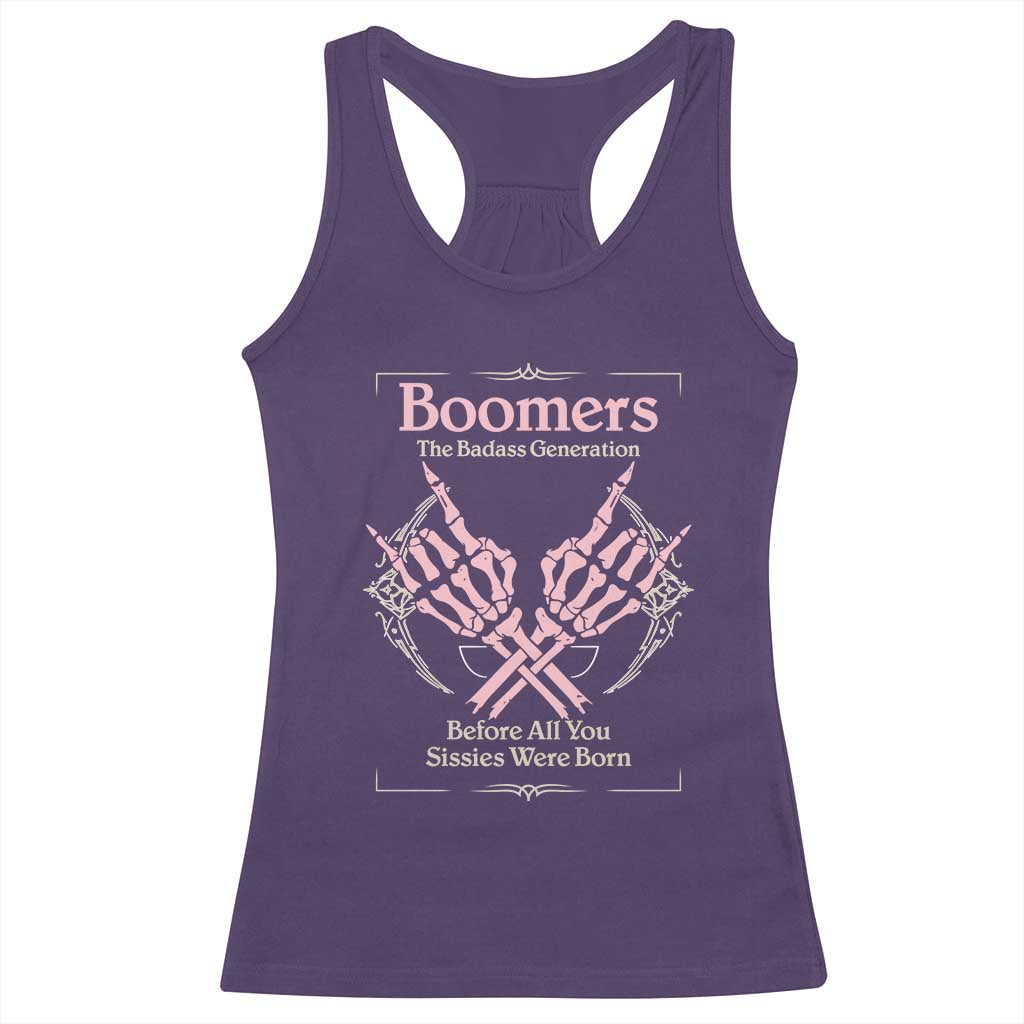 Baby Boomers Racerback Tank Top The Badass Generation Before All You Sissies Were Born TS12 Purple Print Your Wear