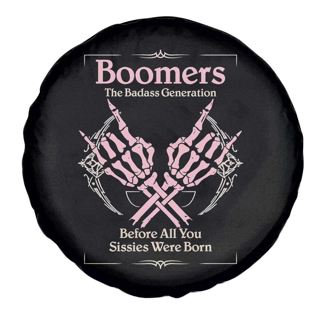 Baby Boomers Spare Tire Cover The Badass Generation Before All You Sissies Were Born TS12 Print Your Wear