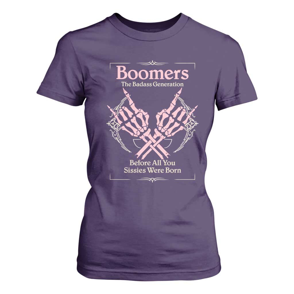 Baby Boomers T Shirt For Women The Badass Generation Before All You Sissies Were Born TS12 Purple Print Your Wear