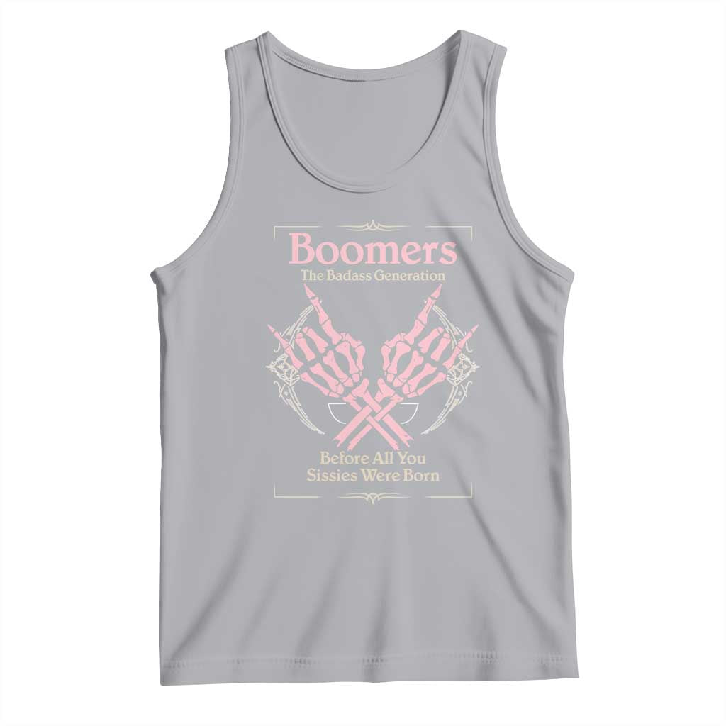 Baby Boomers Tank Top The Badass Generation Before All You Sissies Were Born TS12 Athletic Heather Print Your Wear
