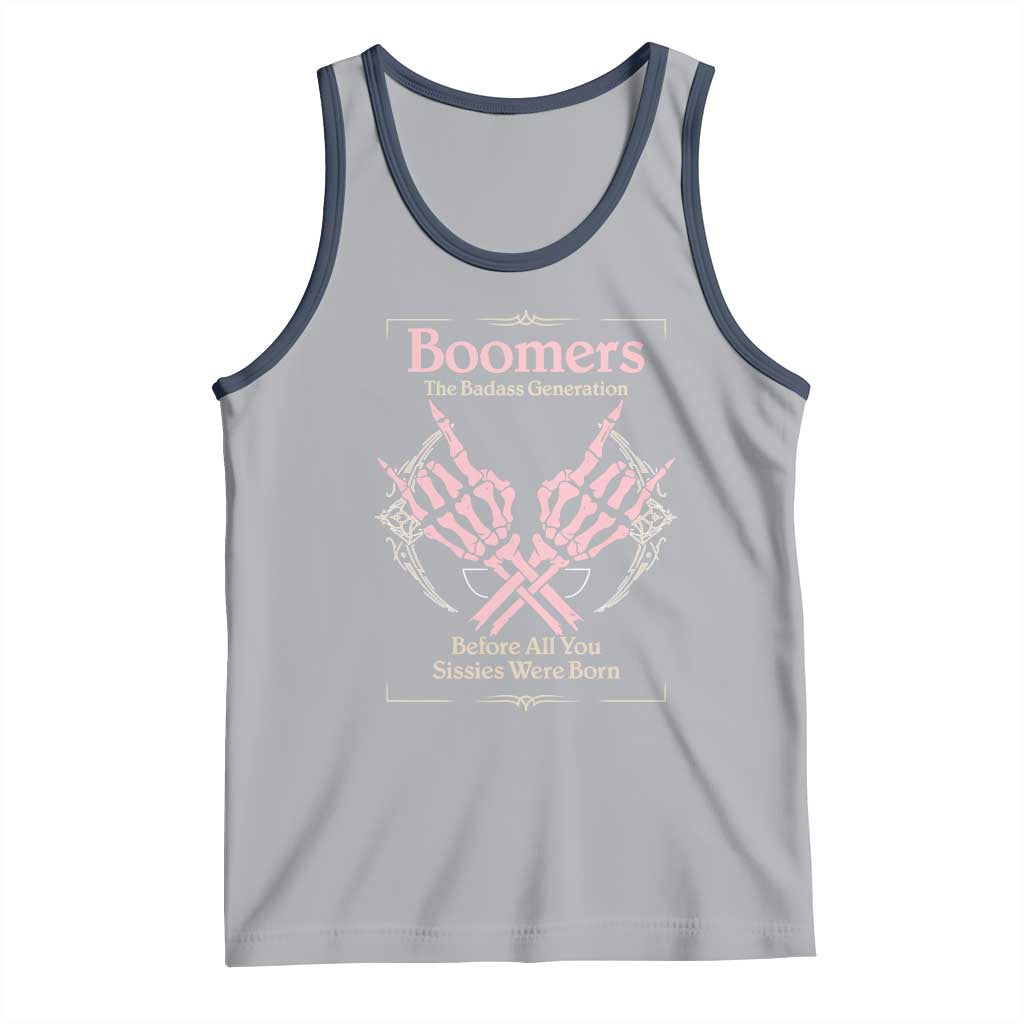 Baby Boomers Tank Top The Badass Generation Before All You Sissies Were Born TS12 Athletic Heather Navy Print Your Wear