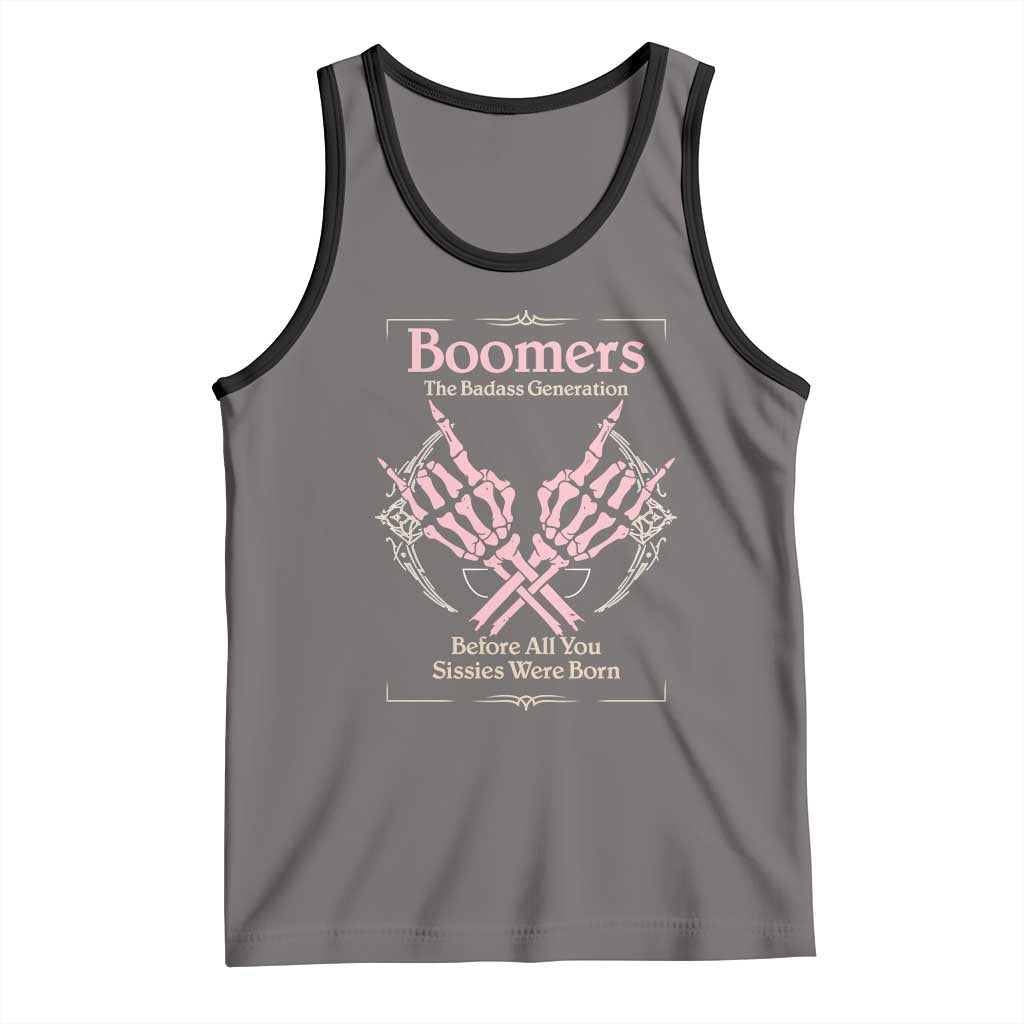 Baby Boomers Tank Top The Badass Generation Before All You Sissies Were Born TS12 Deep Heather Black Print Your Wear