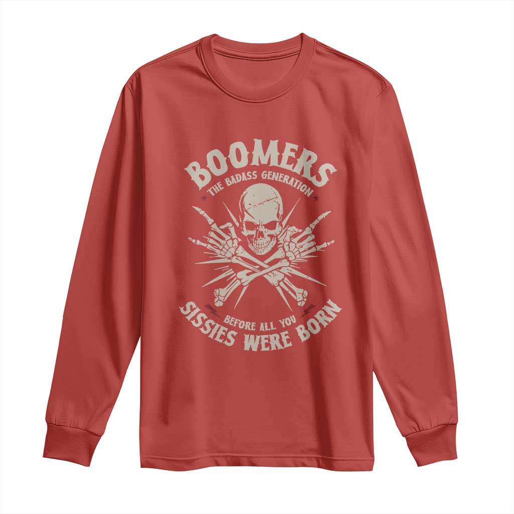 Baby Boomers Proud Long Sleeve Shirt The Badass Generation Before All You Sissies Were Born TS12 Red Print Your Wear