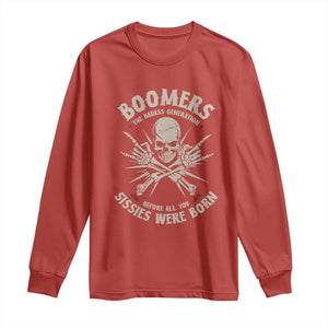 Baby Boomers Proud Long Sleeve Shirt The Badass Generation Before All You Sissies Were Born TS12 Red Print Your Wear