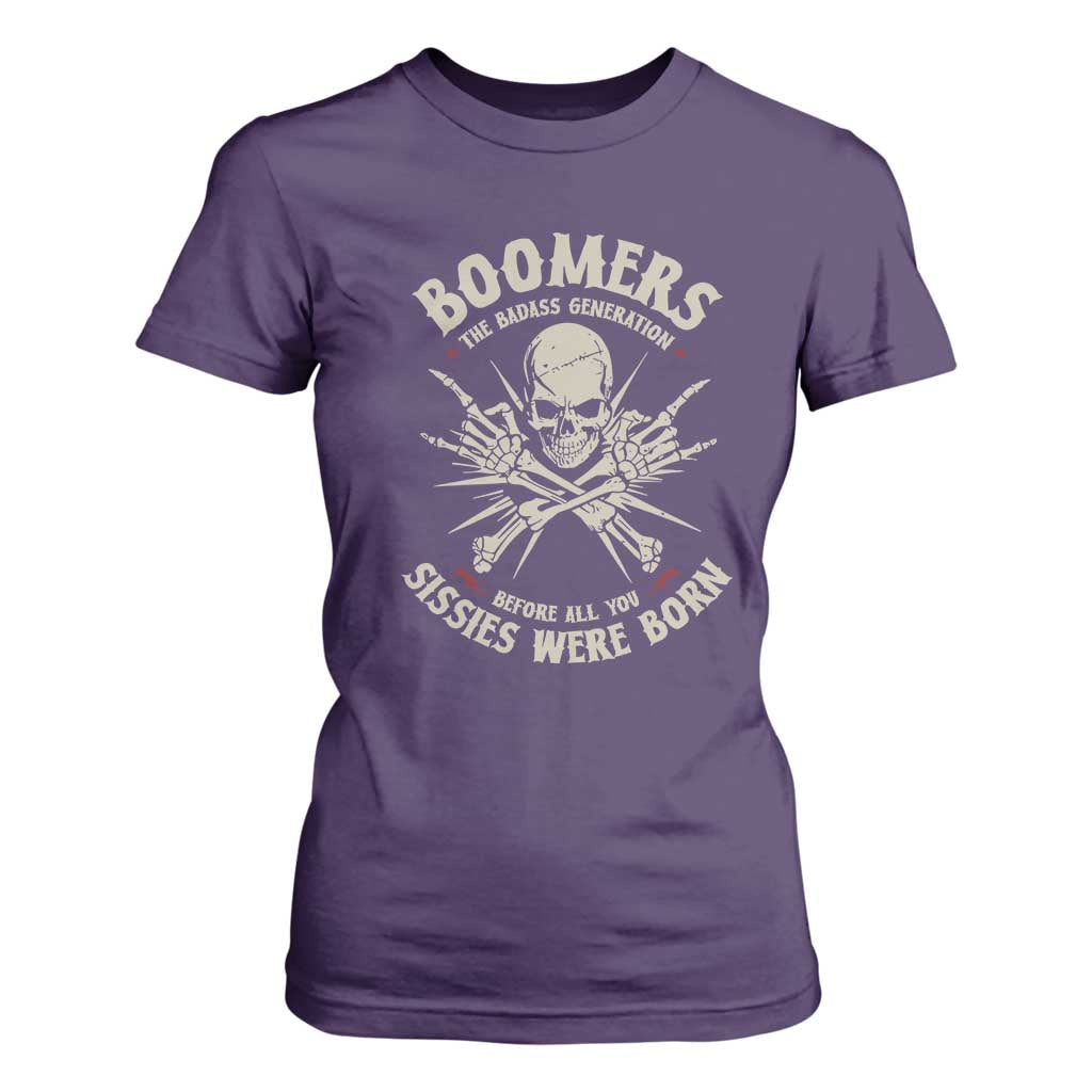 Baby Boomers Proud T Shirt For Women The Badass Generation Before All You Sissies Were Born TS12 Purple Print Your Wear