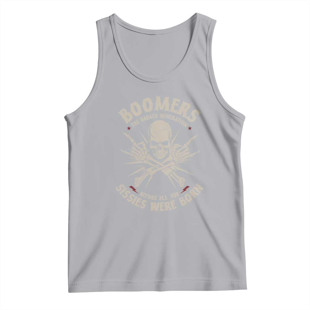 Baby Boomers Proud Tank Top The Badass Generation Before All You Sissies Were Born TS12 Athletic Heather Print Your Wear