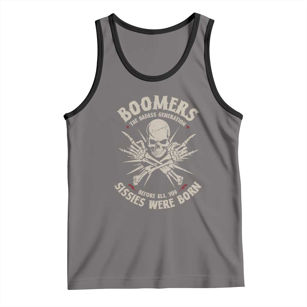 Baby Boomers Proud Tank Top The Badass Generation Before All You Sissies Were Born TS12 Deep Heather Black Print Your Wear