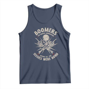 Baby Boomers Proud Tank Top The Badass Generation Before All You Sissies Were Born TS12 Navy Print Your Wear