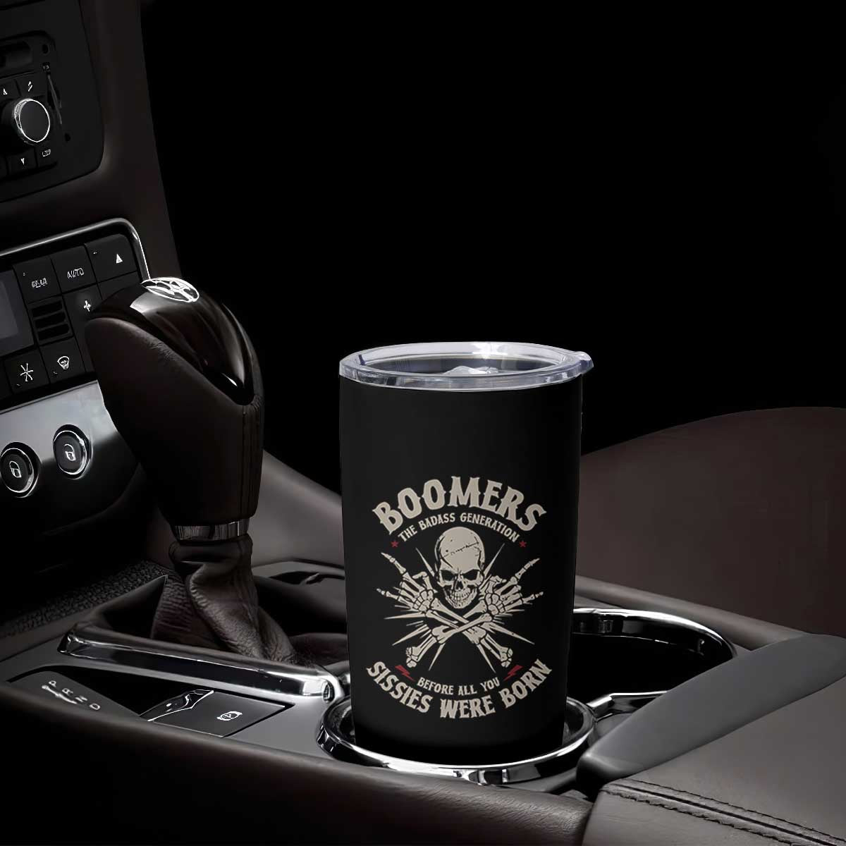 Baby Boomers Proud Tumbler Cup The Badass Generation Before All You Sissies Were Born TS12 Print Your Wear